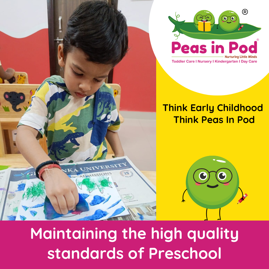 High Quality Standards of Preschool Education Set by Peas in Pod