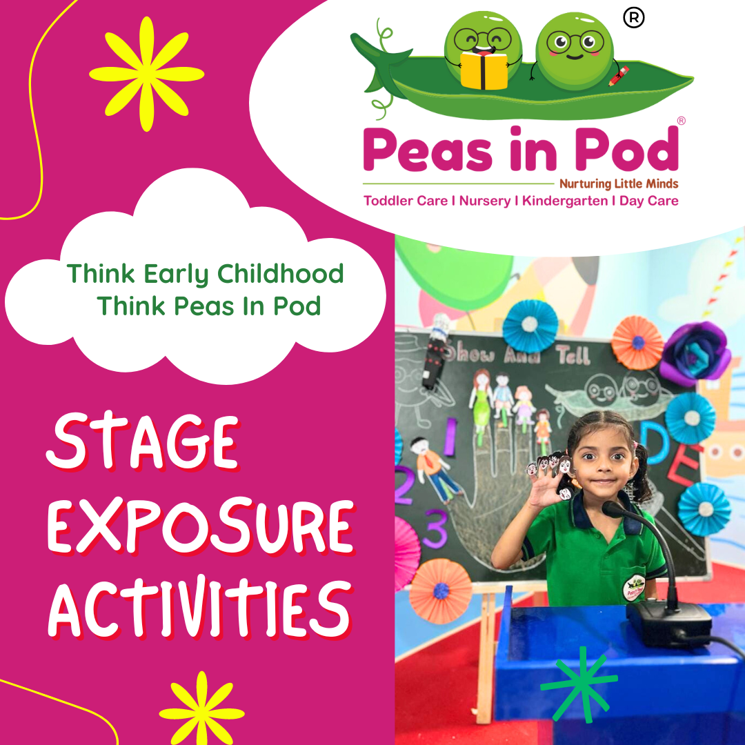 Stage Exposure Activities for Kids at Peas in Pod Preschool & Daycare